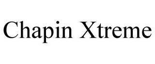 CHAPIN XTREME