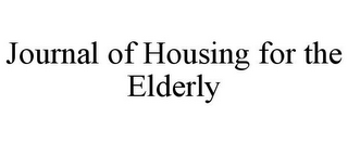 JOURNAL OF HOUSING FOR THE ELDERLY