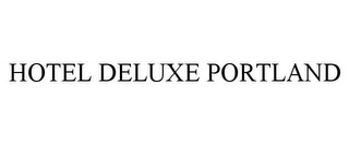 HOTEL DELUXE PORTLAND