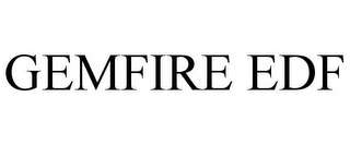 GEMFIRE EDF