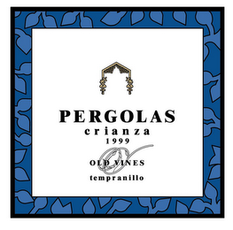 PERGOLAS CRIANZA 1999 OLD VINES TEMPRANILLO