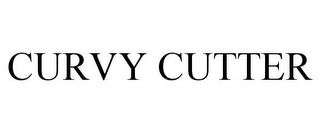 CURVY CUTTER