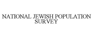 NATIONAL JEWISH POPULATION SURVEY