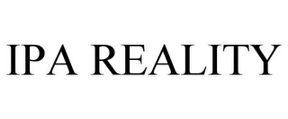 IPA REALITY