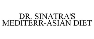 DR. SINATRA'S MEDITERR-ASIAN DIET