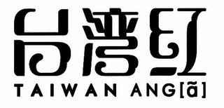 TAIWAN ANG[Ã]