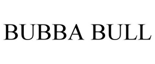 BUBBA BULL