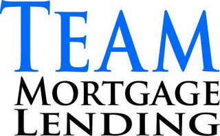 TEAM MORTGAGE LENDING