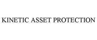 KINETIC ASSET PROTECTION