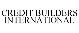 CREDIT BUILDERS INTERNATIONAL