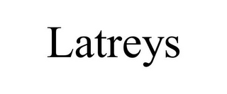 LATREYS