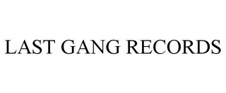 LAST GANG RECORDS