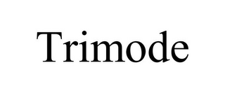 TRIMODE