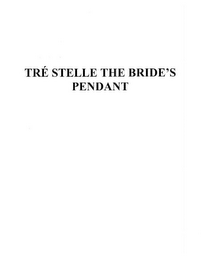 TRE STELLE THE BRIDE'S PENDANT