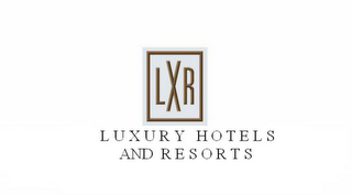 LXR LUXURY HOTELS AND RESORTS