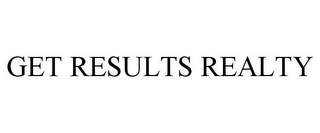 GET RESULTS REALTY