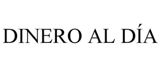 DINERO AL DÍA