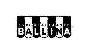 ESPECIALIDADES BALLINA