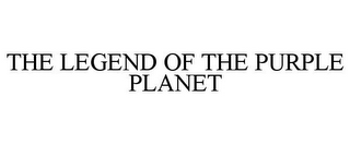 THE LEGEND OF THE PURPLE PLANET