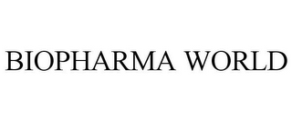 BIOPHARMA WORLD