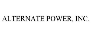 ALTERNATE POWER, INC.