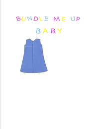 BUNDLE ME UP BABY