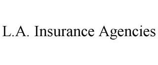 L.A. INSURANCE AGENCIES