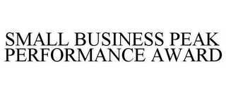 SMALL BUSINESS PEAK PERFORMANCE AWARD