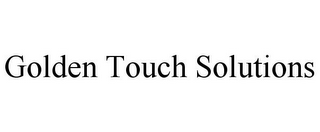 GOLDEN TOUCH SOLUTIONS