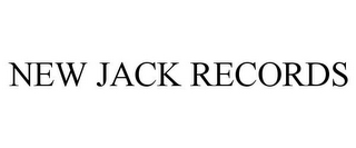 NEW JACK RECORDS