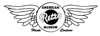 AMERICAN RETRO MUSEUM HAUTE COUTURE