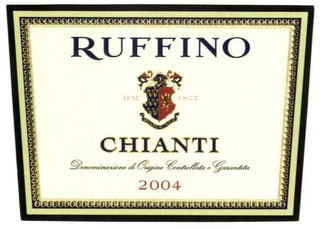 RUFFINO CHIANTI 2004 DAL 1877 DENOMINAZIONE DI ORIGINE CONTROLLATA E GARANTITA