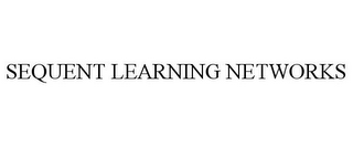 SEQUENT LEARNING NETWORKS