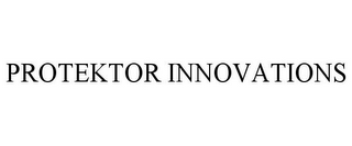PROTEKTOR INNOVATIONS