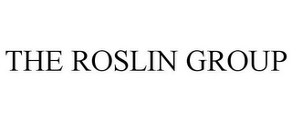 THE ROSLIN GROUP