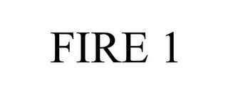 FIRE 1