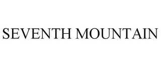 SEVENTH MOUNTAIN