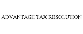 ADVANTAGE TAX RESOLUTION