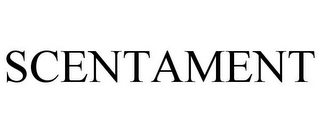 SCENTAMENT