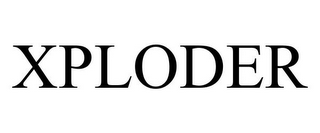 XPLODER
