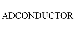 ADCONDUCTOR