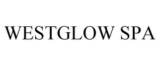 WESTGLOW SPA