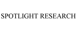 SPOTLIGHT RESEARCH