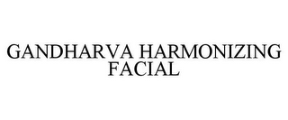 GANDHARVA HARMONIZING FACIAL