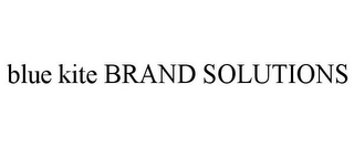 BLUE KITE BRAND SOLUTIONS