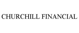 CHURCHILL FINANCIAL