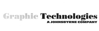 GRAPHIC TECHNOLOGIES A JOHNSBYRNE COMPANY