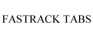 FASTRACK TABS