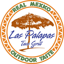 LAS PALAPAS TACO GRILL REAL MEXICO OUTDOOR TASTE