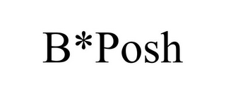 B*POSH